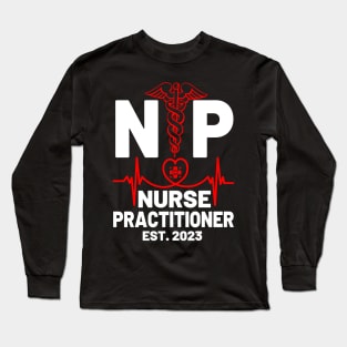 NP Nurse Practitioner Graduation RN Nurse For Nursing School Long Sleeve T-Shirt